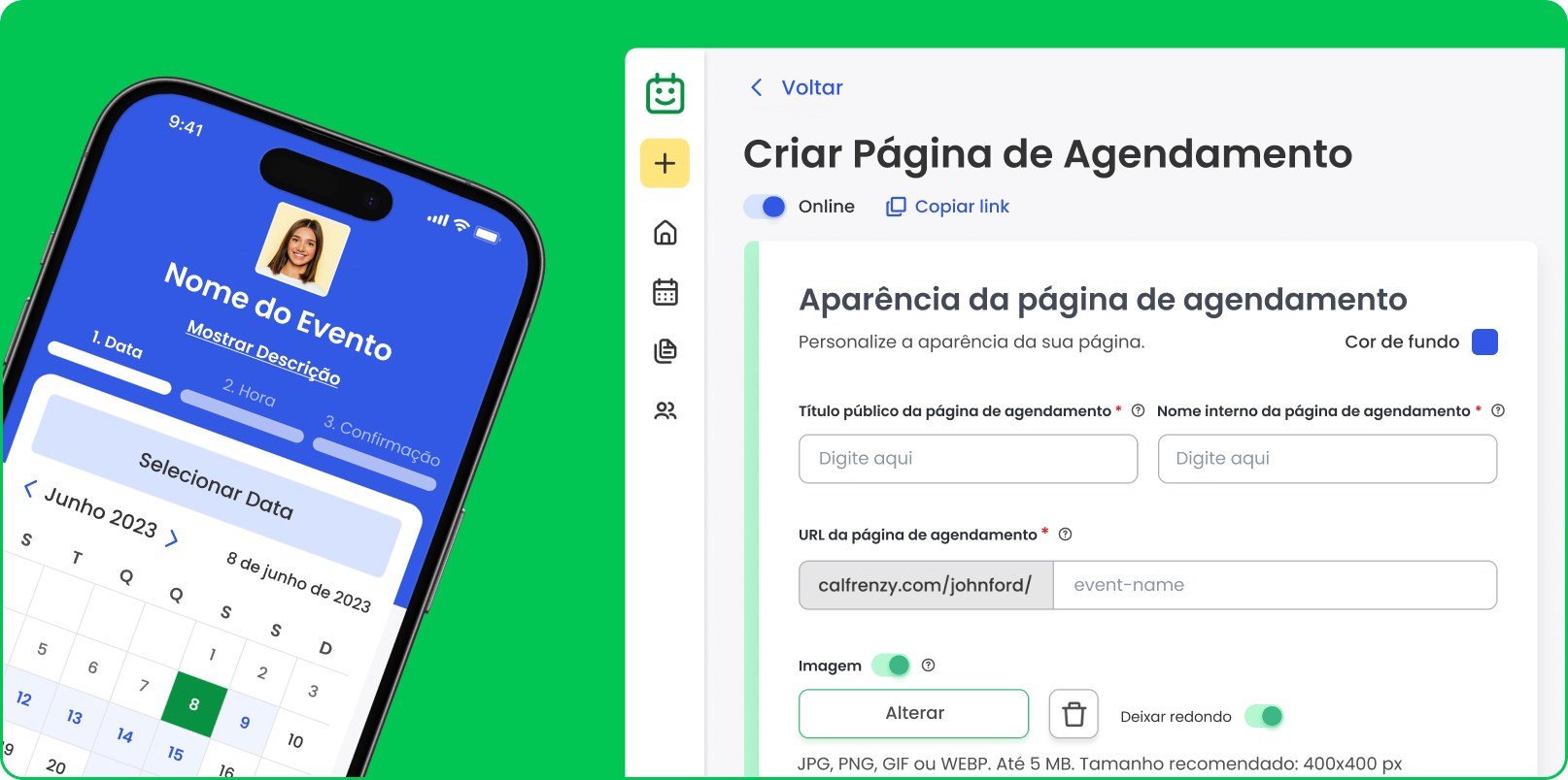 Interface de agendamento da Calfrenzy em dispositivos móveis e desktop, mostrando o calendário de eventos e a aparência personalizável da página de agendamento com opções de URL, título e imagem.