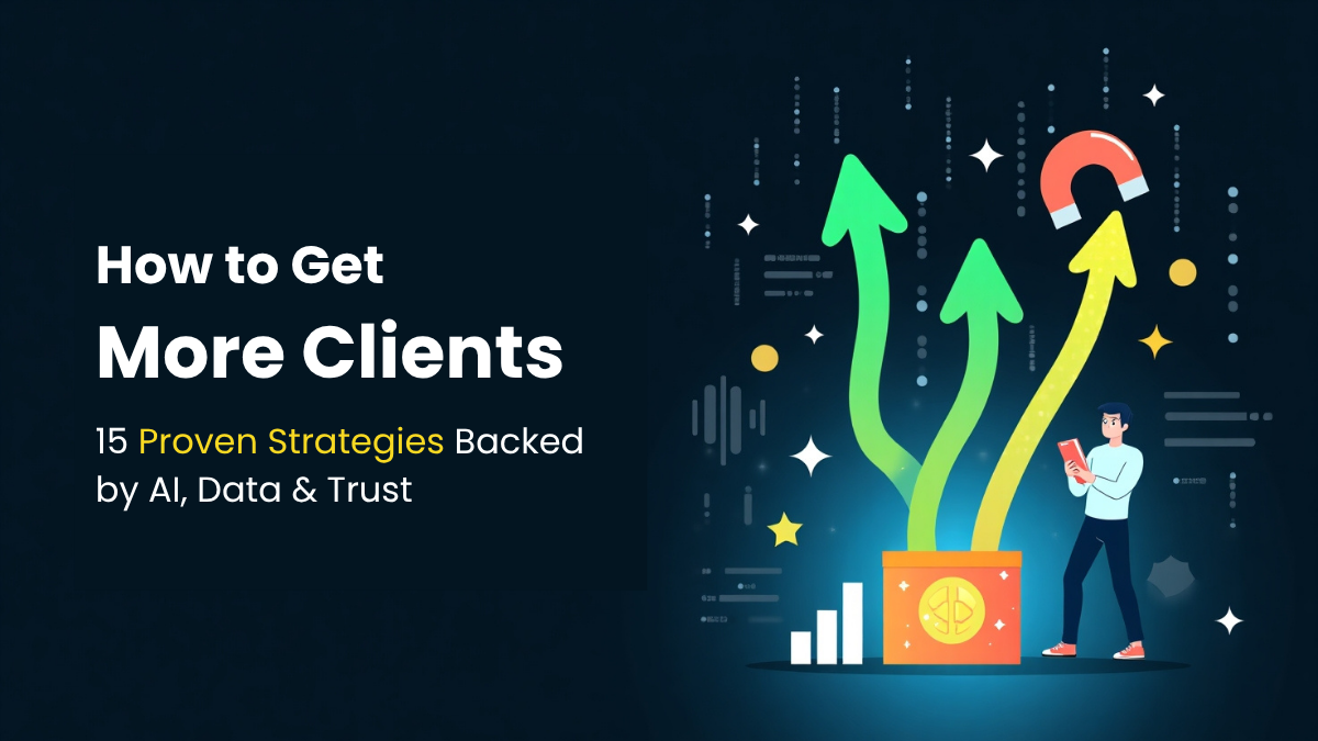 Promotional graphic for 'How to Get More Clients' featuring 15 proven strategies backed by AI, data, and trust, with upward growth arrows and lead generation imagery.