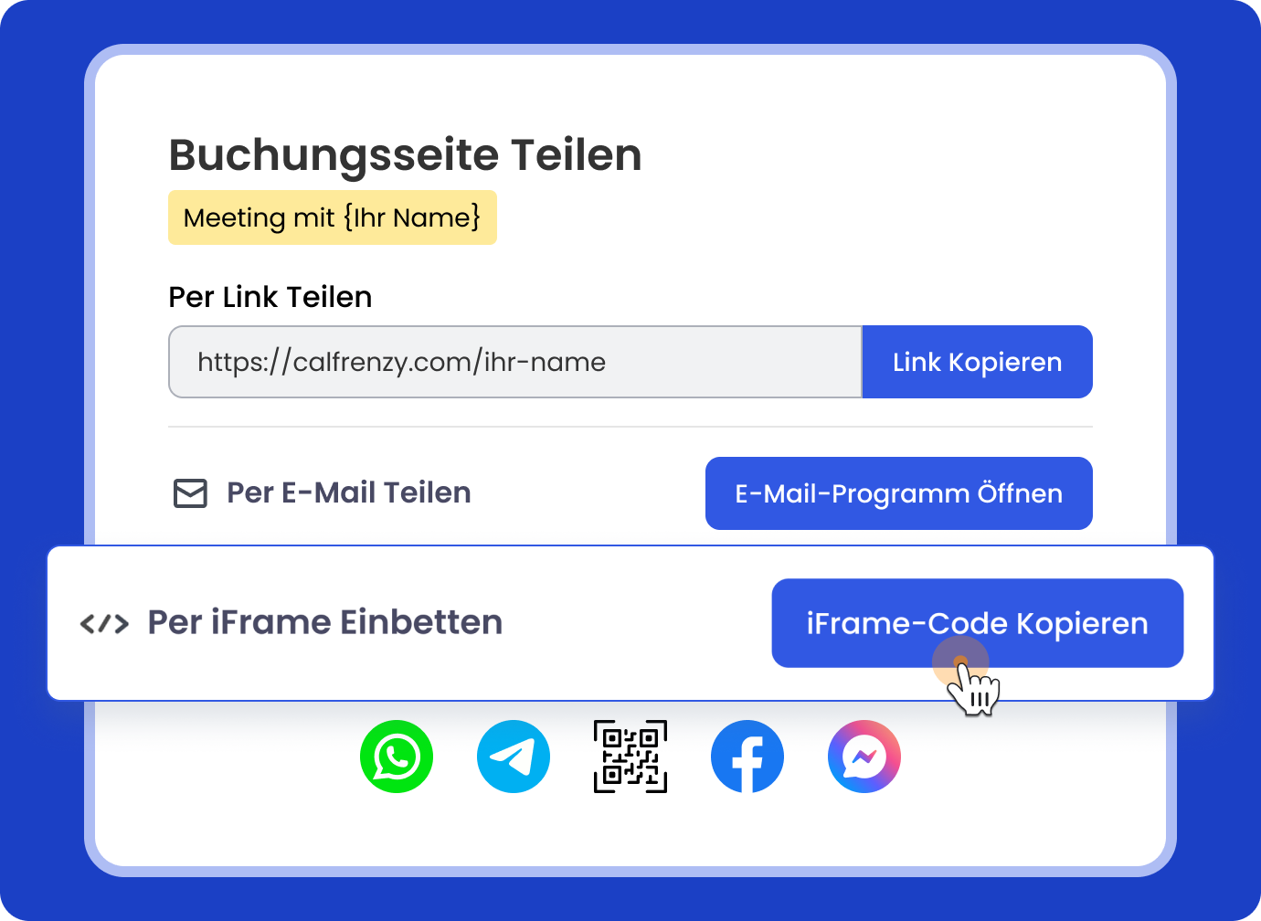 Calfrenzy-Oberfläche mit mehreren Möglichkeiten zum Teilen einer Buchungsseite – darunter Link kopieren, per E-Mail teilen, Einbettung via iFrame sowie Teilen über WhatsApp, Telegram, QR-Code, Facebook und Messenger.