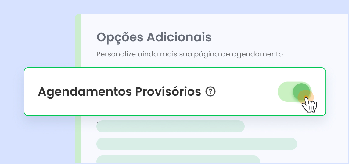O usuário ativa Agendamentos Pendentes nas configurações de Opções Adicionais da página de agendamento.