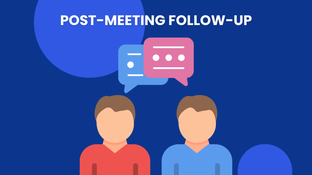 Blue graphic with the text “Post-Meeting Follow-Up” above two faceless figures and chat bubbles.