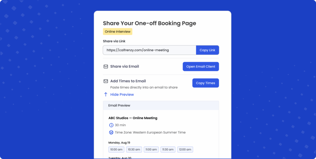 A sharing interface titled “Share Your One-off Booking Page” with the label “Online Interview.” It displays a shareable link with a “Copy Link” button, options to share via email, and a “Copy Times” button. A preview section below shows an email preview including meeting details, time zone, and selected times. The layout sits on a bright blue patterned background.