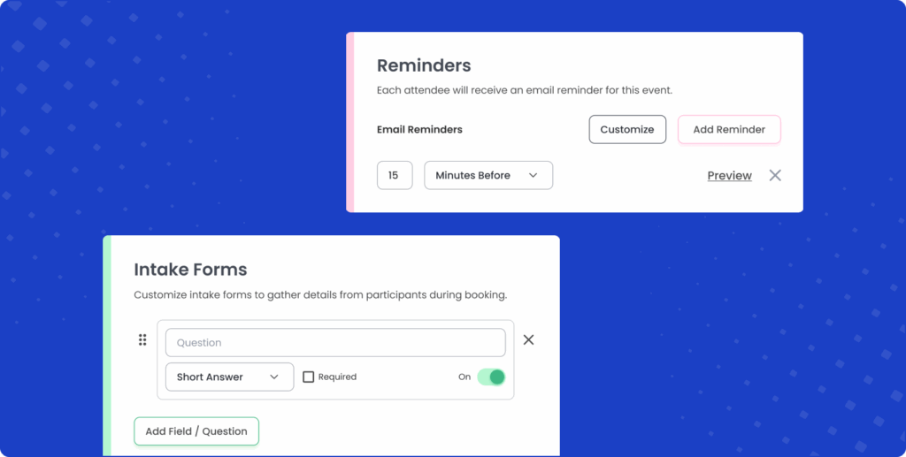 Screenshot of Calfrenzy’s event settings showing two sections: Reminders, where users can set email reminders with options to customize or add reminders, and Intake Forms, where organizers can add custom questions with toggles for required fields.